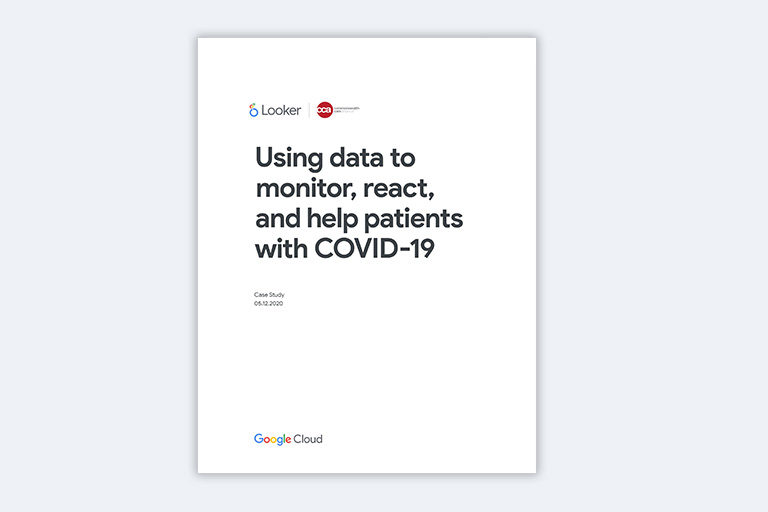 Using Data to Monitor, React, and Help Patients With COVID-19 Looker case study cover